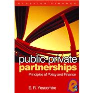 Public-Private Partnerships by Yescombe, 9780750680547