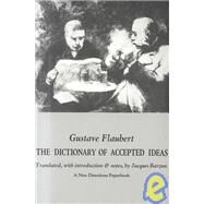 Dictionary of Accepted Ideas by Flaubert, Gustave; Barzun, Jacques, 9780811200547
