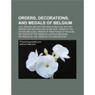 Orders, Decorations, and Medals of Belgium by Not Available (NA), 9781157260547