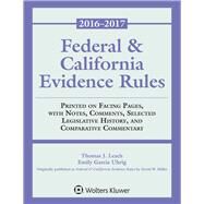 Federal & California Evidence Rules: 2016-2017 Supplement (Supplements) by Miller, David W., 9781454880547