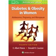 Diabetes and Obesity in Women by Reece, E. Albert; Coustan, Donald R., 9781496390547