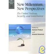 New Millennium, New Perspectives by Thakur, Ramesh; Newman, Edward; United Nations University, 9789280810547