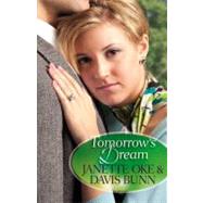 Tomorrow’s Dream,Oke, Janette, and T. Davis...,9780764220548