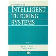 Foundations of Intelligent Tutoring Systems by Polson; Martha C., 9780805800548