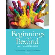 Cengage Advantage Books: Beginnings & Beyond Foundations in Early Childhood Education by Gordon, Ann Miles; Browne, Kathryn Williams, 9781133940548