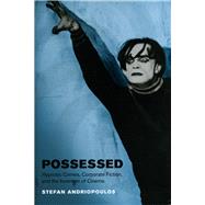 Possessed by Andriopoulos, Stefan; Jansen, Peter, 9780226020549