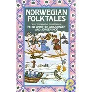 Norwegian Folk Tales by ASBJORNSEN, PETER CHRISTENMOE, JORGEN, 9780394710549