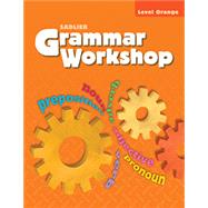Grammar Workshop 2013 Common Core Enriched Edition Level Orange (89149) by Beverly Ann Chin, 9781421710549