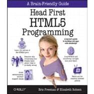 Head First HTML5 Programming by Freeman, Eric; Robson, Elisabeth, 9781449390549