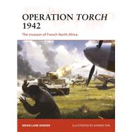 Operation Torch 1942 by Herder, Brian Lane; Tan, Darren, 9781472820549