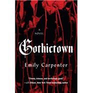 Gothictown by Carpenter, Emily, 9781496750549