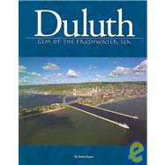 Duluth Gem of the Freshwater Sea by Zager,  Anita, 9781591930549
