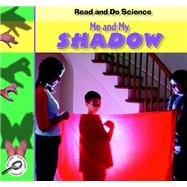 Me and My Shadow by Lilly, Melinda, 9781606940549