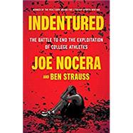 Indentured by Nocera, Joe; Strauss, Ben, 9780143130550