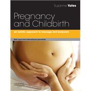 Pregnancy and Childbirth by Yates, Suzanne; Kolakowski, Michele; Stansfield, Penny Bussell; Keuhlein, Sherrie; Hartman, Amanda, 9780702030550