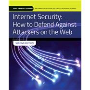 Internet Security: How to Defend Against Attackers on the Web by Harwood, Mike, 9781284090550