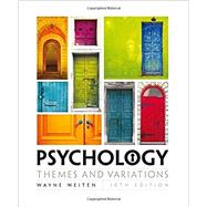 Psychology Themes & Variations, Loose-leaf Version by Weiten, Wayne, 9781305630550