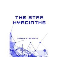 The Star Hyacinths by Schmitz, James H., 9781523740550