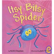 Itsy Bitsy Spider by Chapman, Keith; Tickle, Jack, 9781589250550