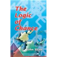 The Logic of Chance by Venn, John, 9780486450551