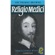 Religio Medici by Thomas Browne , Edited by James Winny, 9780521090551