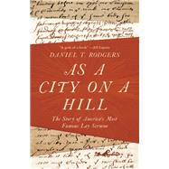 As a City on a Hill by Rodgers, Daniel T., 9780691210551