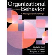 Organizational Behavior: A Management Challenge by Stroh; Linda K., 9780805840551