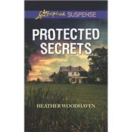 Protected Secrets by Woodhaven, Heather, 9781335490551