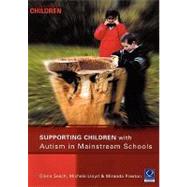 Supporting Children With Autism in Mainstream Schools by Seach, Diana; Lloyd, Michele; Preston, Miranda, 9781841900551