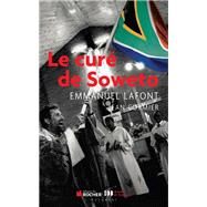 Le cur de Soweto by Jean Cormier; Mgr Emmanuel Lafont, 9782268070551