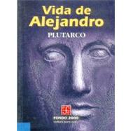 Vida De Alejandro by Plutarco, 9789681650551