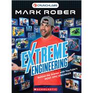 Extreme Engineering with Mark Rober (Mark Rober) by Unknown, 9798225030551