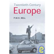 Twentieth-Century Europe by Bell, P. M. H., 9780340740552