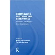 Controlling Multinational Enterprises by Sauvant, Karl P., 9780367020552