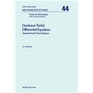Nonlinear partial differential equations: Sequential and weak solutions by Rosinger, Elemer E., 9780444860552