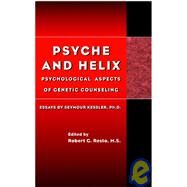 Psyche and Helix Psychological Aspects of Genetic Counseling by Resta, Robert G., 9780471350552