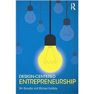 Design-centered Entrepreneurship by Basadur,Min, 9781138920552