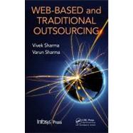 Web-Based and Traditional Outsourcing by Sharma; Vivek, 9781439810552
