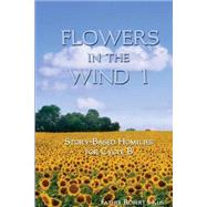 Flowers in the Wind 1 by Kus, Robert J., 9781495320552