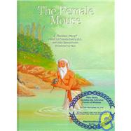 The Female Mouse: A Timeless Story by Reddy, Kumuda; Pruitt, John Emory; Vasu, 9781575820552