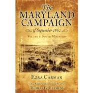 Maryland Campaign: South Mountain by Carman, General Ezra A.; Clemens, Thomas G., 9781611210552