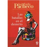 Las batallas en el desierto (Spanish Edition) by Pacheco, Jose Emilio, 9786074450552