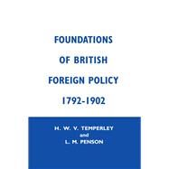 Foundation of Brtish Foreign Cb: Fndtns Btsh Forgn Py by Penson,Lillian M., 9780415760553
