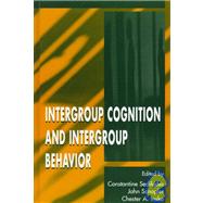 Intergroup Cognition and Intergroup Behavior by Sedikides, Constantine; Schopler, John; Insko, Chester A.; Insko, Chester, 9780805820553