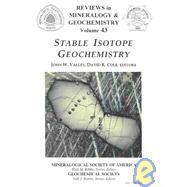 Stable Isotope Geochemistry by Valley, John W.; Cole, David R.; Mineralogical Society of America, 9780939950553