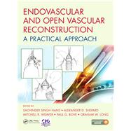 Endovascular and Open Vascular Reconstruction: A Practical Approach by Hans; Sachinder Singh, 9781498760553