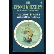 The Ghost Pirates by Hodgson, William Hope, 9781553100553