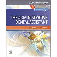 The Administrative Dental Assistant by Gaylor, Linda J., 9780323680554