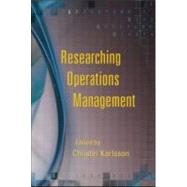 Researching Operations Management by Karlsson; Christer, 9780415990554
