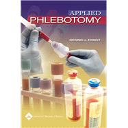 Applied Phlebotomy by Ernst, Dennis J, 9780781750554